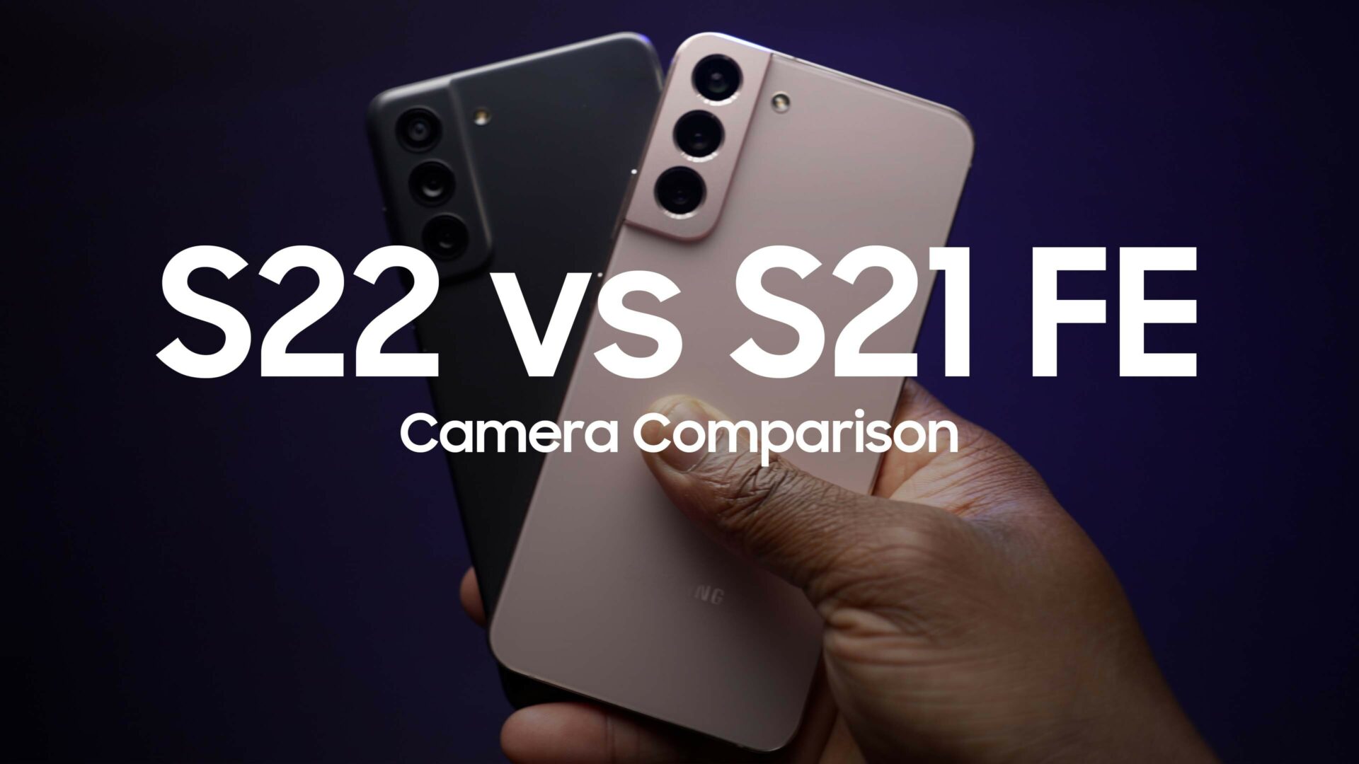 Galaxy S21 FE Vs Galaxy S22 Camera Battle Who Wins In Fan Edition Vs