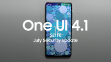 Let’s have a quick look at the Samsung Galaxy S21 FE July 2022 update