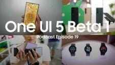 SamMobile Podcast Episode 19: Unpacked 2022 recap and One UI 5 beta